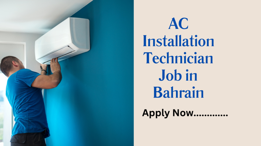 AC Installation Technician Job in Bahrain
