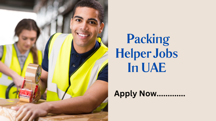 Packing Helper Jobs In UAE