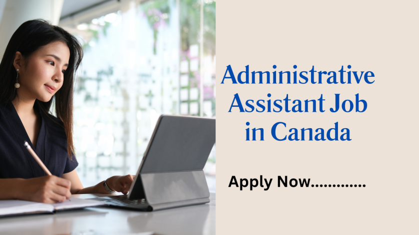 Administrative Assistant Job in Canada