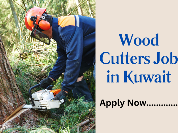 Wood Cutters Job in Kuwait