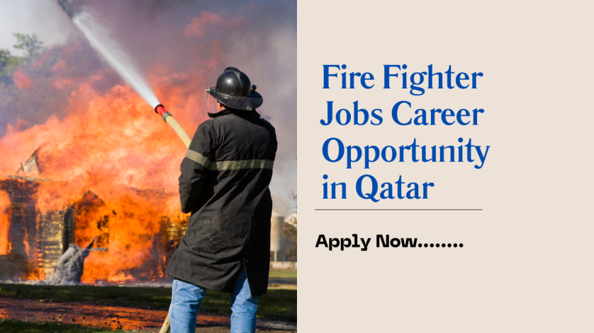 Fire Fighter Jobs Career Opportunity in Qatar