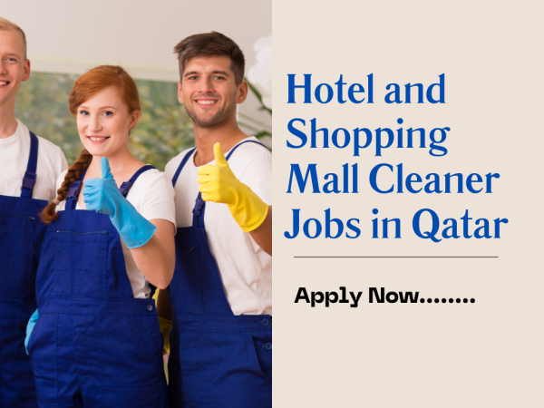 Hotel and Shopping Mall Cleaner Jobs in Qatar