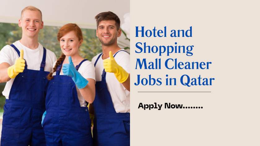 Hotel and Shopping Mall Cleaner Jobs in Qatar