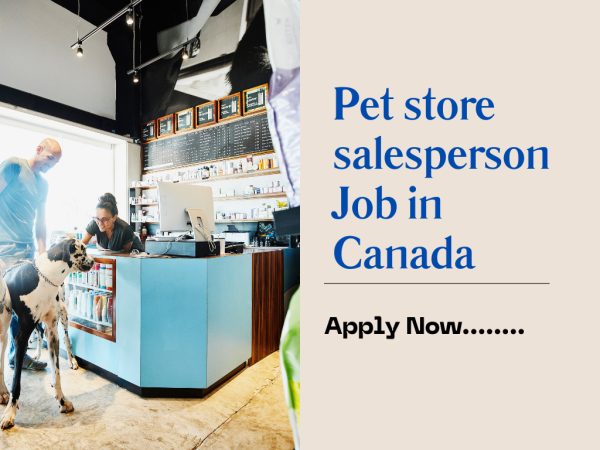 Pet store salesperson Job in Canada