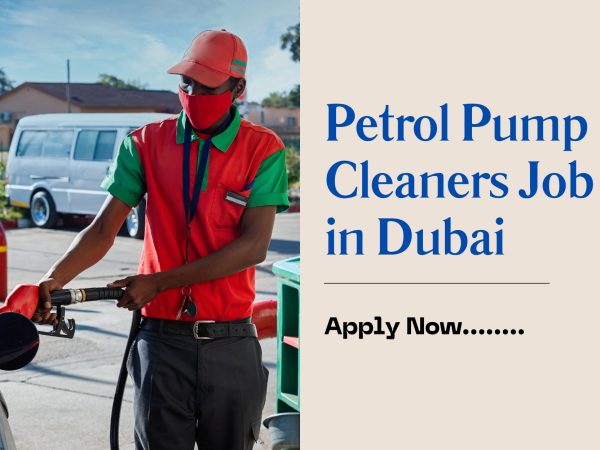 Petrol Pump Cleaners Job in Dubai
