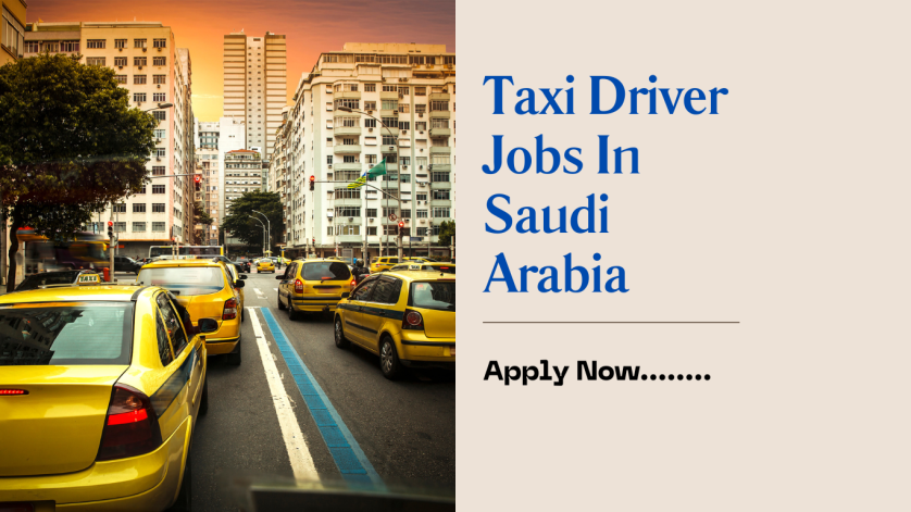 Taxi Driver Jobs In Saudi Arabia