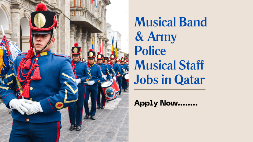 Musical Band & Army Police Musical Staff Jobs in Qatar