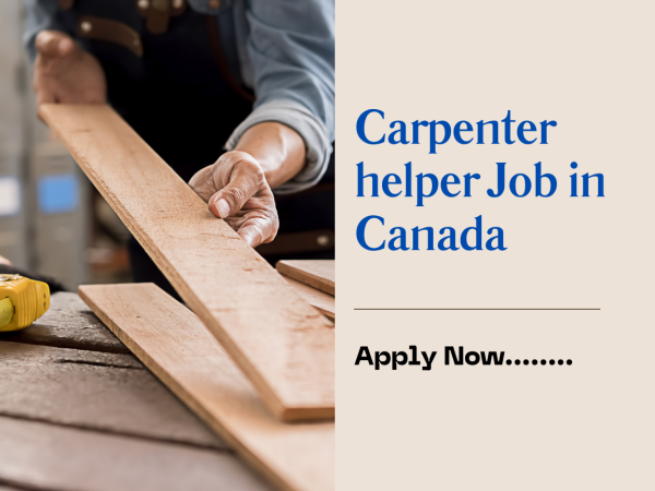 Carpenter helper Job in Canada